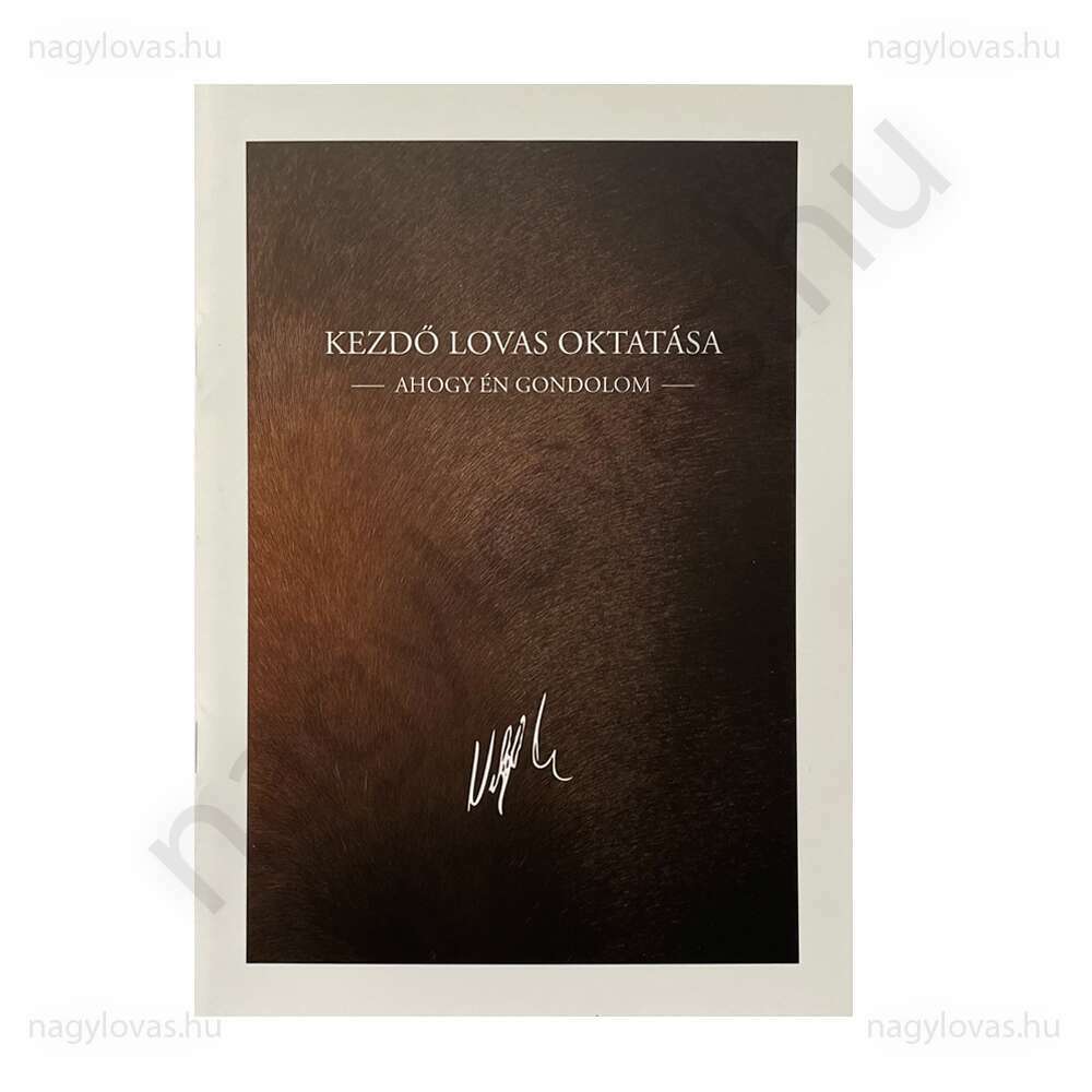 Kezdő Lovas Oktatása,ahogy én gondolom