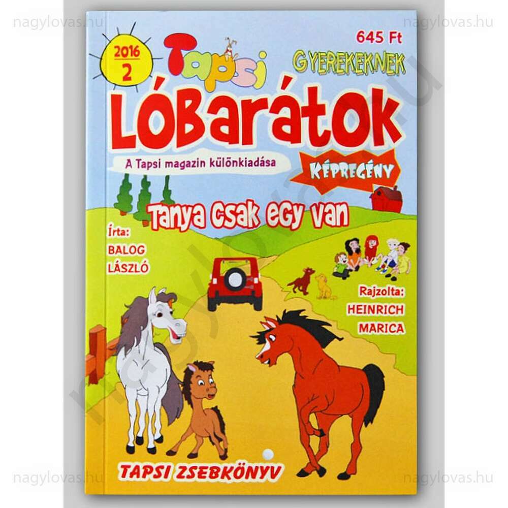 Lóbarátok Tanya csak egy van