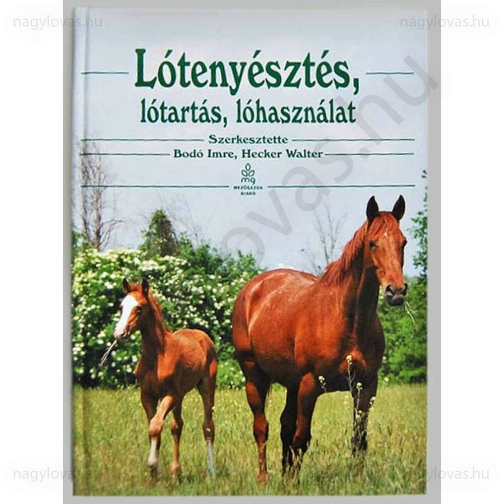 Lótenyésztés, lótartás, lóhasználat