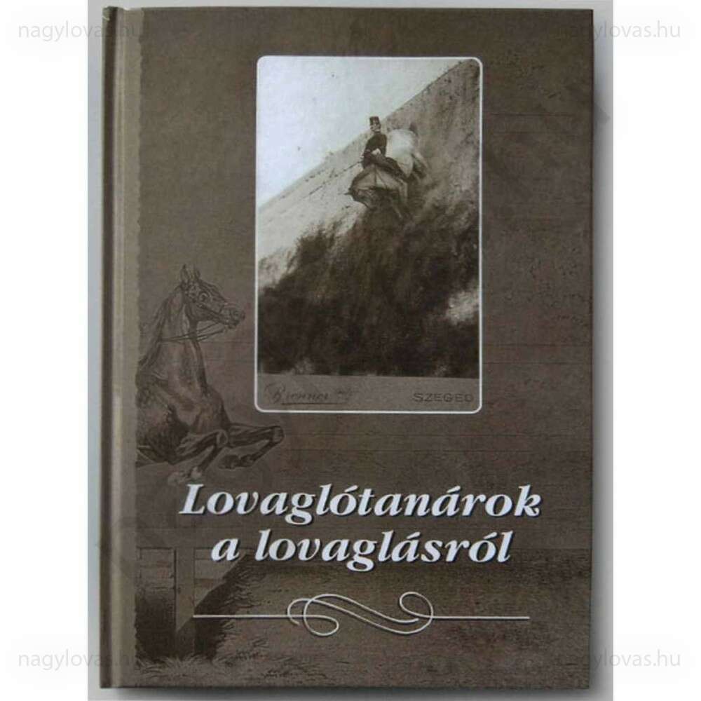 Lovaglótanárok a lovaglásról