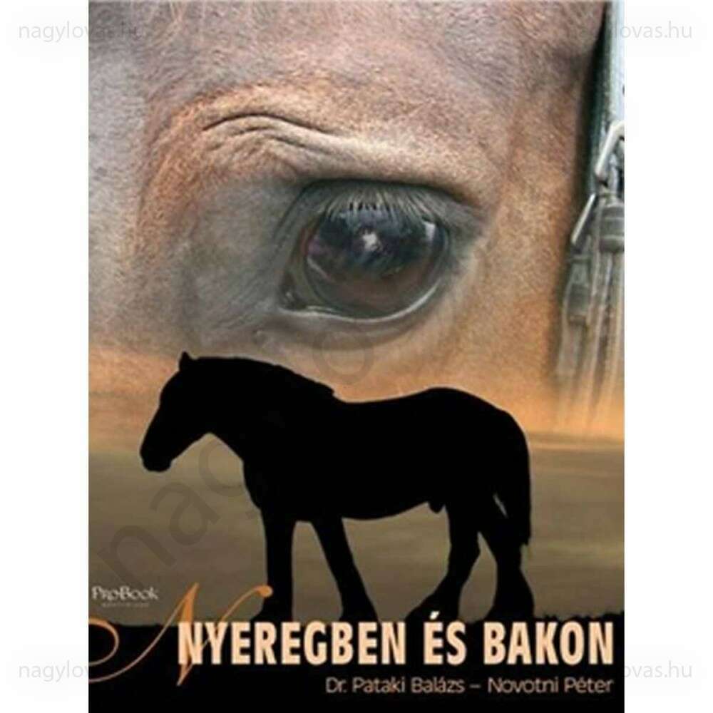 Nyeregben és Bakon