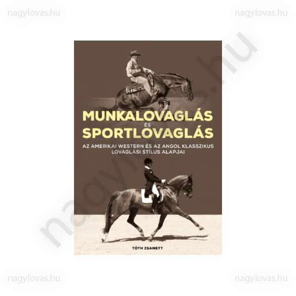 Munkalovaglás és sportlovaglás 